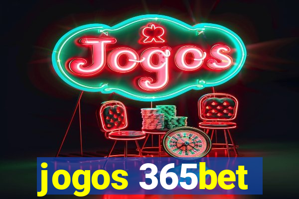 jogos 365bet